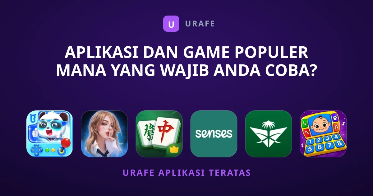 Aplikasi dan Game Populer Mana yang Wajib Anda Coba?